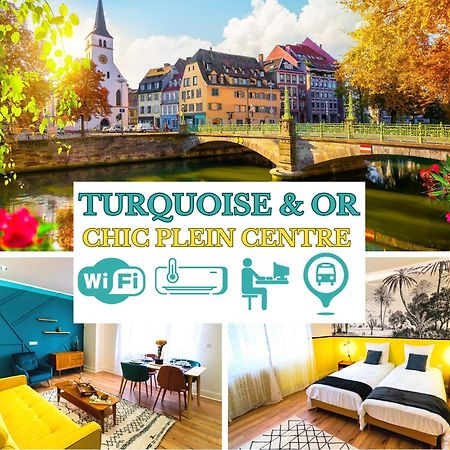 Bel Ami 01 - Turquoise & Or - Moderne Chic - Centre Ville - Acces Jardin - Clim - Wifi - Parking - Localisation Ideale Schiltigheim Eksteriør billede